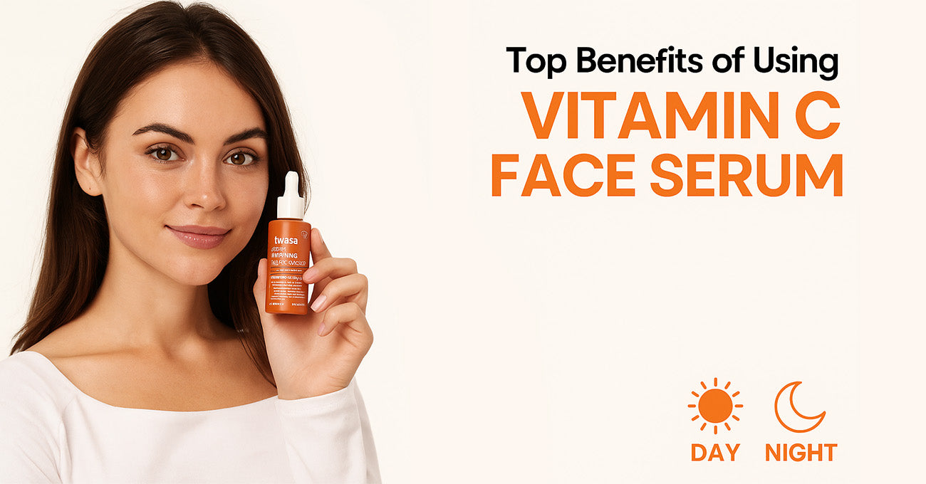 Top Benefits of Using Vitamin C Face Serum Twasa Cosmetics Top Benefits of Using Vitamin C Face Serum Twasa Cosmetics